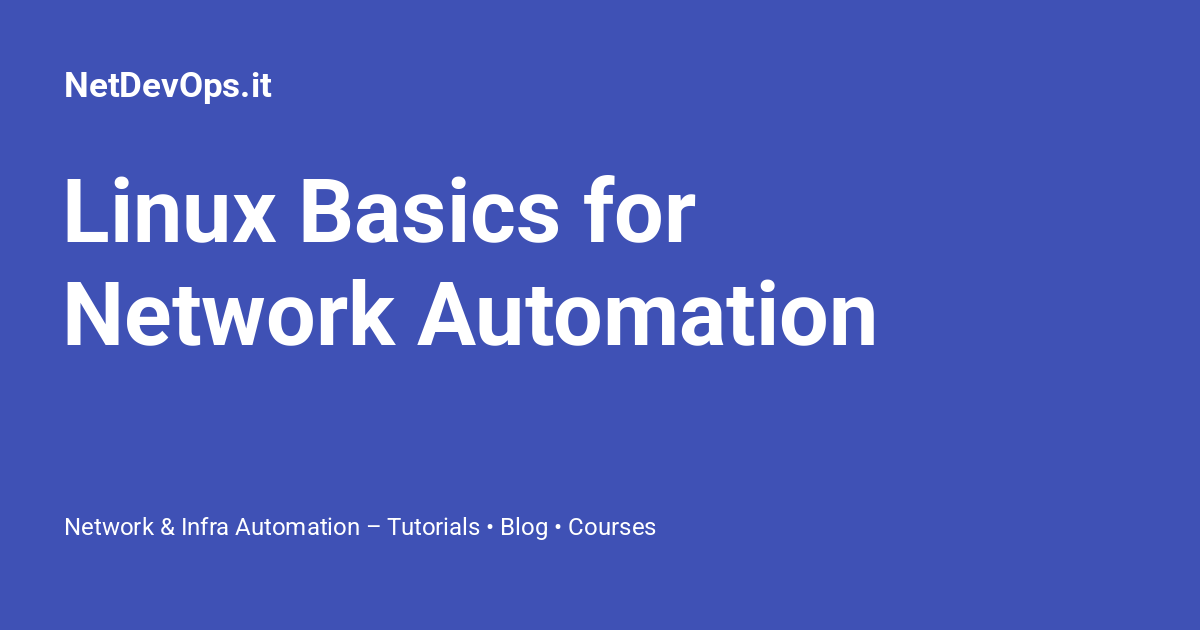 Linux Basics for Network Automation - NetDevOps.it