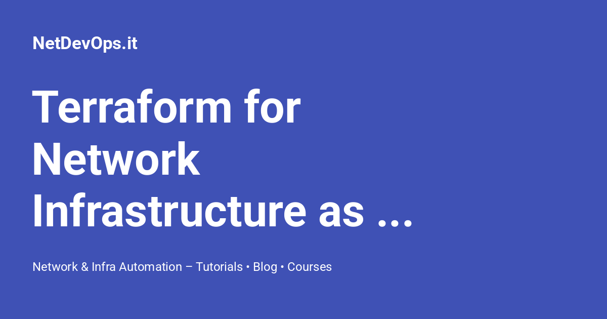 Terraform for Network Infrastructure as Code: A Complete Guide ...