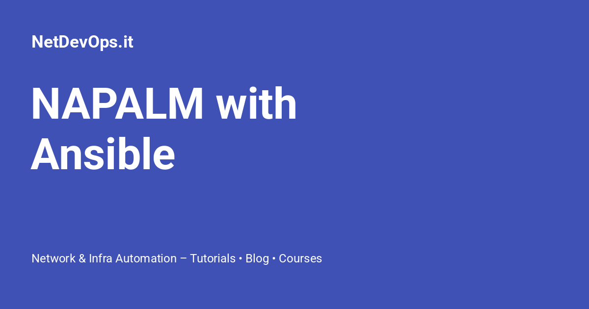 NAPALM with Ansible - NetDevOps.it